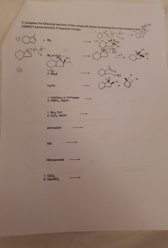3. Complete the following reactions of the compound shown by drawing the correct products with CORRECT stereochemistry if imp