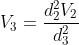 V_{3}=\frac{d_{2}^{2}V_{2}}{d_{3}^{2}}