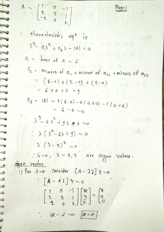 A - Page/ 2 Owe PHH1771TTTTTTTT characteristic eqh is 13- 5,1?+ 5211A= 0 S, = brave of A = 6 S2 = Minors of a,, + minore of a