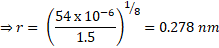 54 x 10-6 1.5 18 = 0.278 nm ==