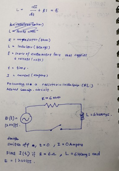 L- OT + RI - t dt kindacon Lohm) La series with R = thyernton (ohm) Indu Cher (Henry E source of elettromotive forre that sup