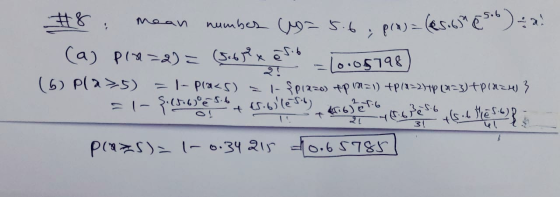#8: mean number (=5.6; pla)= (@s.65 €3) 2. Ca pir=2) = (sobre -10.05798) (5) Pla>5) = l-pra<s) = 1- $piazo) +pIm=) +P/1=2)+P