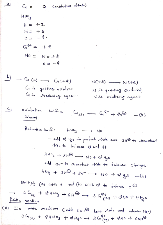 aj Cu = o Coxidation State) HNO3 to I H = Na + 5 - og Gat + P NO = N = +2 - QQ an Cu (o) CuC+2) Ce is getting oxidize reduci