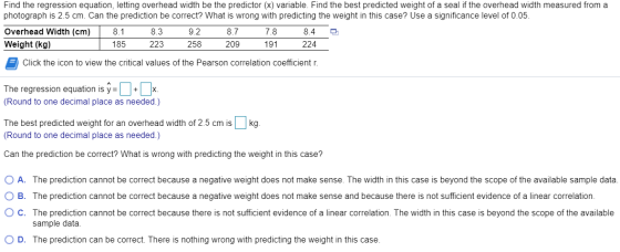 Find the regression equation, letting overhead width be the predictor (x) variable. Find the best predicted weight of a seal