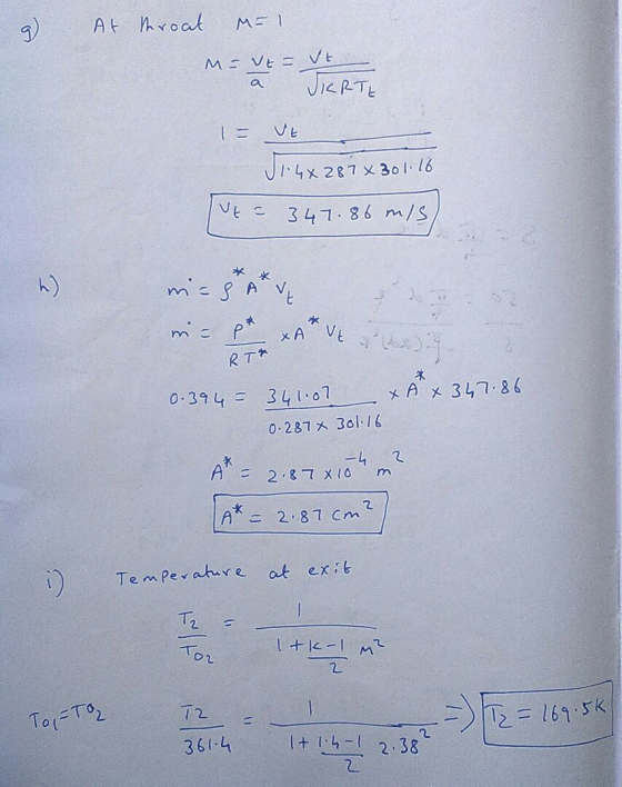 At 9 ) throat M = 1 M = vt vt a JERTE VE J1.4x28 4X287 x 301.16 Vt = 347.86 m/s * h) in= 8 AVE m in = P² XA VE RT+ 0.394 = 34