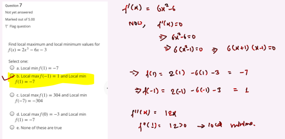 Question 7 Not yet answered Marked out of 5.00 Flag question f(a) = 6x²6 Now, f(x)=0 => 64²-6=0 >60x2-1):0 6(x+1) (2-1) =0 F