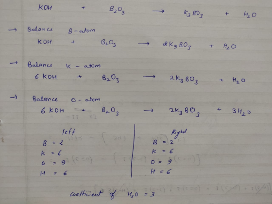 KOH + 8,9, — к во + H2O → Balance кон B-atom , 8, 9, K, во H, 0 Balance k- atom 6 Конв , 03 2kg во н, о Balance 6 кон of atom
