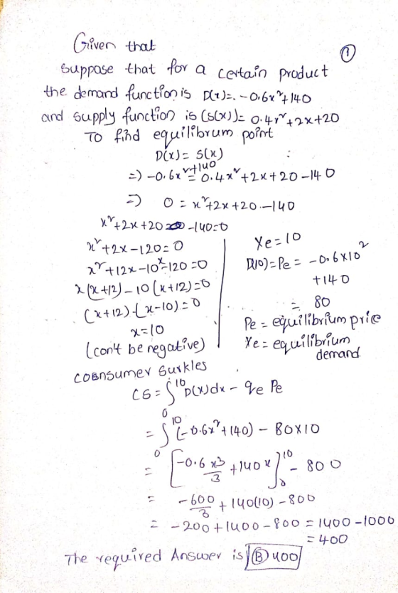Given that Suppose that for a certain product the demand function is (1)-. -0.62°7140 and supply function is (500). 0:48+2x+2