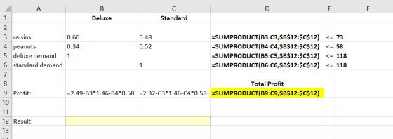 А D E וד B Deluxe 1 Standard 0.66 0.48 <= 73 2 3 raisins 4 peanuts 5 deluxe demand 6 standard demand 0.52 <= 58 0.34 1 =SUMPR
