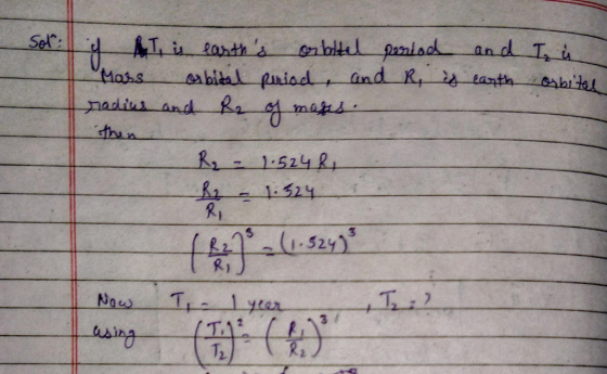 I į orbital IT is earths orbitel period and Mars orbital period, and R, is earth radius and R2 of mones. thin Rs .524 I K2 -