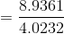 =\frac{8.9361}{4.0232}