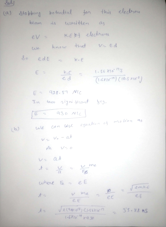 (a) &topbing fhis cledroy bo tendial far beam woritten as ay K.E D cledrors eV that know ue edE k-E E k.e K161) (10.5 K16) 92