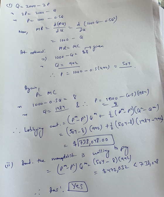 (۲) Q = 2000 - 2 P 2p= 200 P = 1000 0.5Q d (PW) d Q d (loco Q-0.500) MR = da Now, Q 1000 MR= MC given At optimal! =) 1000 -Q=
