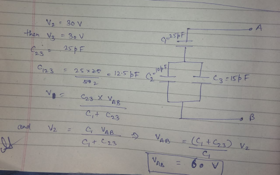o A then V2 = 30 v V₂ = 3ov 250F 9-25 pE/ 23 123 25x25 12.5pF G -TopF/ I 52 C3=156 C23 X VAB Cit C23 G VAB » B and V2 VAB It