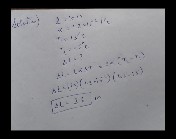 Solution) l=lom x = 1.2x102/ec Ti=15°c 72 = 45°C jl=? Al- lLAT la (T2-T ) Al=(10) (1.2 +80°) (us-rs) Al = 3.6