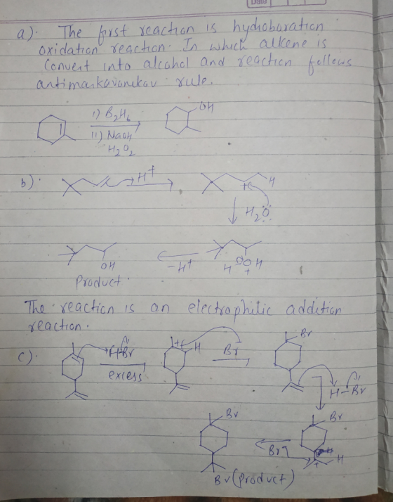 [Dale IL a). The first reaction is hydroboration oxidation reaction. In which alkene is Convent into alcohol and reaction fol
