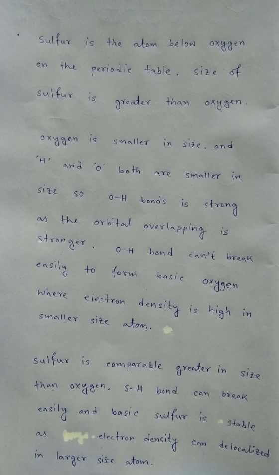 Sulfur on the is the atom below oxygen periodic table size of sulfur is greater than oxygen. oxygen is smaller in size and H