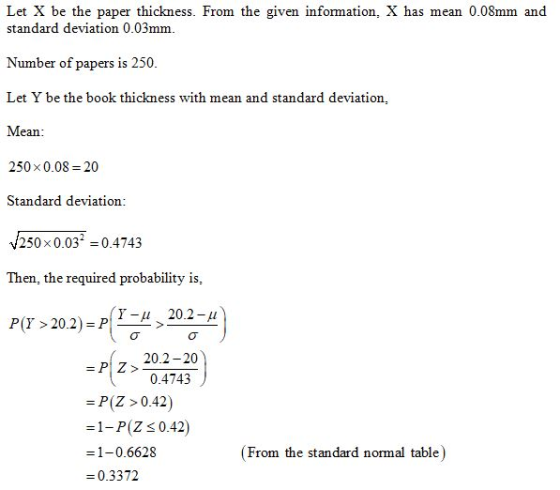 Let X be the paper thickness. From the given information, X has mean 0.08mm and standard deviation 0.03mm. Number of papers i
