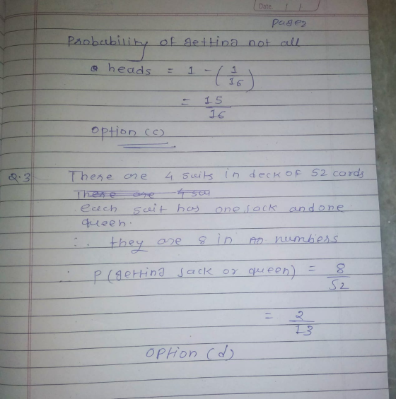Date. paser probability of gettina not all heads 1 ( 11 1 If 1 5 16 option co Q.3 There are 4 suits in deck of 52 cards These
