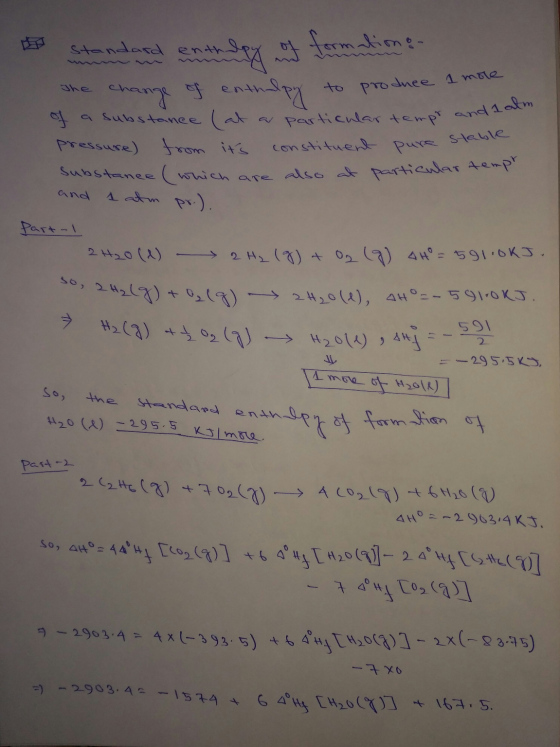 Standard enthalpy of formationen The change of enthalpy to produce a more of a substance at a particular tempt and pressure)