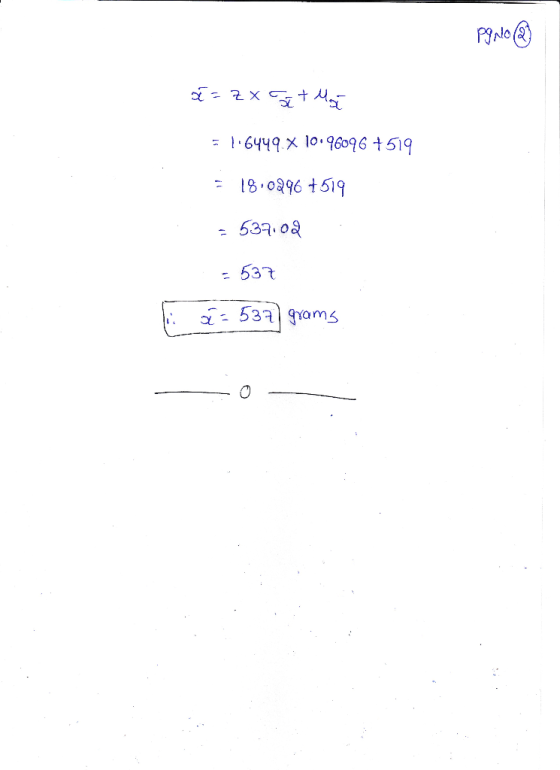 Pgno @ a=zx at la 51.6449.X 10.96096 +519 = 18.0296 +519 - 537.02 = 537 i să = 537 grams O-