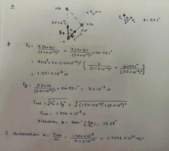 +2e чух 6= 53.1° 3.5 x 10 m +2e 2.1X10 m Fa= K Cex 2e) (2-1X10-1032 K(ex 2e) C3.5 x10-10)2 = 9x10x 2x CI.6X1019,2 ;x cos 53.