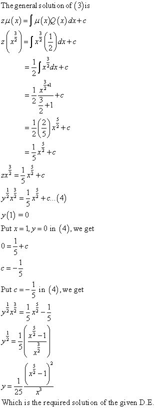 The general solution of (3) is 24(x) = [ 4(x)Q(x) dx+c (2)=1*()to 3 x²dxto 3 1 x2 23 2 +c + = x3+ S = -x +c 5 = zx x +c 5 13