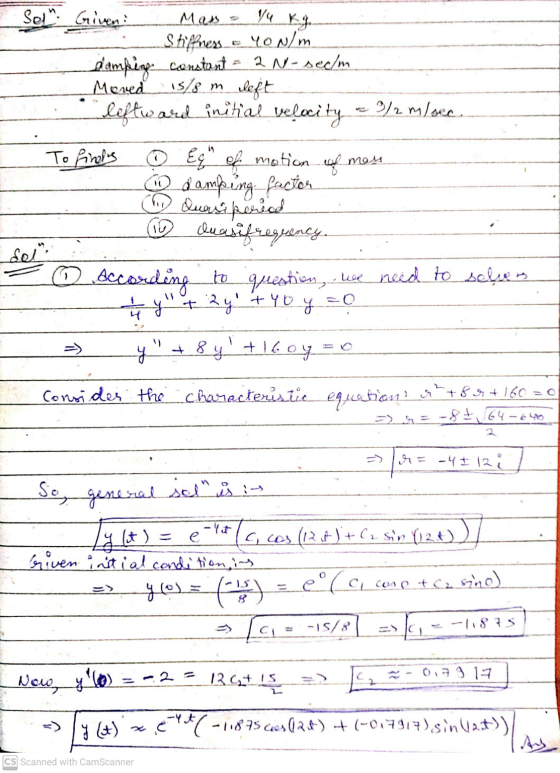 Mas Sel Given V4 Stiffness & YON/m dlampige constant - 2 N-secm Moved 15/8 m left leftware initial velocity 3/2 m/sec. To fin