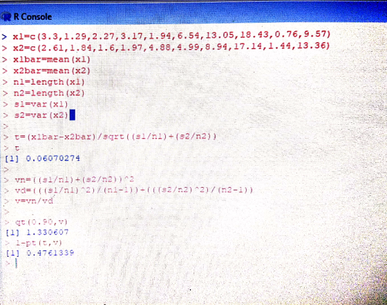 RR Console > xl=c(3.3,1.29,2.27,3.17,1.94,6.54, 13.05, 18.43,0.76,9.57) > x2=C (2.61,1.94,1.6,1.97, 4.88, 4.99,9.94,17.14,1.4