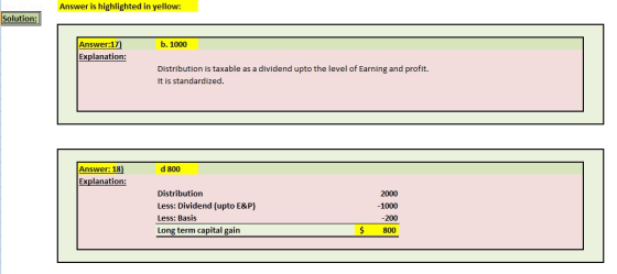 Answer is highlighted in yellow: Solution: b. 1000 Answer:17) Explanation: Distribution is taxable as a dividend upto the lev