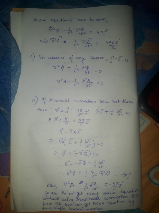 lo que equations now be come 924 - od -408 and tà . - 2 2242 = - 4XGE c) In absence of any source, f=5=0 72A-SA- d) If Maxwel