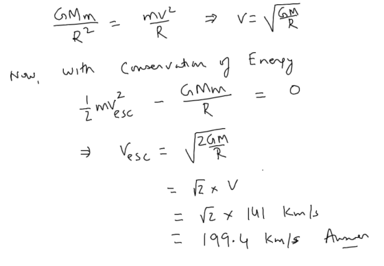 como en moment a va veure Now, with conservation of Energy į muerasce - Gmm = 0 Vesc = vzam = Exu mi esc SC = r2x 111 km/s =