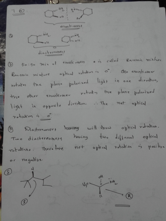 enantiomers diastereomers 0 50:50 mix of enantiomers is called Racemic mixture. Racemic mixture optical rotation is o One ena