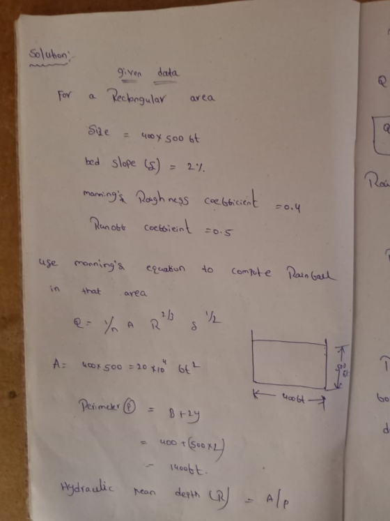 solution, given data Rectongular for a area Size = 400x soo et bed slope (S) = 2% mornings Roughness coefficient Runoto coet