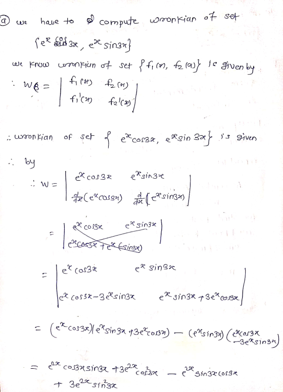 we have to compute wronkian of set fee seda, et sinan} we know wronkicon of set Pfi(n), fz 193} Te given by : WB = ficar) fa