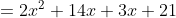 =2x^2+14x+3x+21