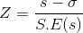 Z = \frac{s - \sigma }{S.E(s)}