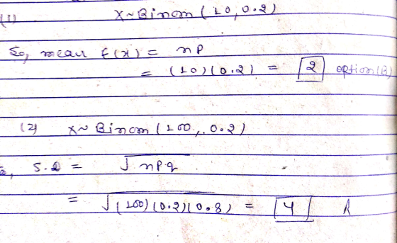 X~Binom (10,0.1) Eoresear flje np : (10)lo ) = option in 12 xû Bincm 100,0.1) S. = Ji np.q. V LOD) (09210.8.).