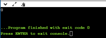 0 ... Program finished with exit code 0 Press ENTER to exit console.)