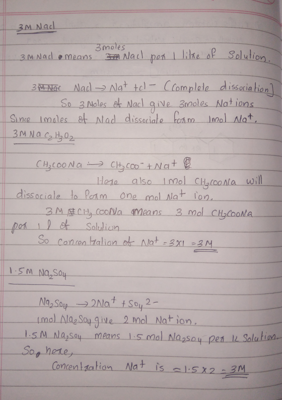 3M nad 3 moles 3 m nad means 3m Nach pon I likke of solution. 3M NAC Nad > Nat tel - ccomplete dissociation So 3 Moles of Nac