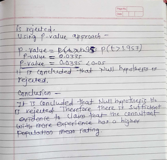 Pago No Dane is rejected, using p-value approach - paralue = rfast pct>1.957) IP-value = 0.0335 p-value = 0.0335 Looos its co