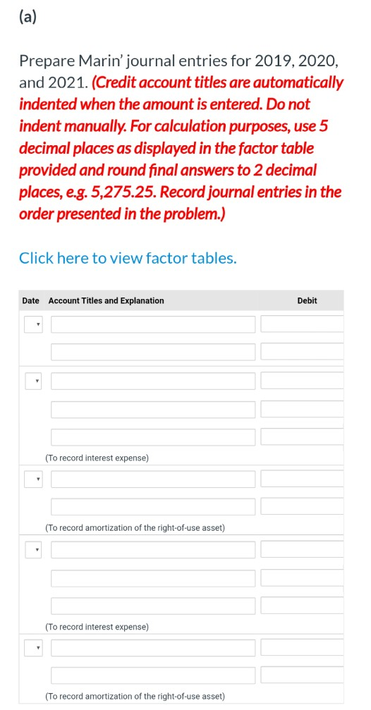 (a) Prepare Marin journal entries for 2019, 2020, and 2021. (Credit account titles are automatically indented when the amoun