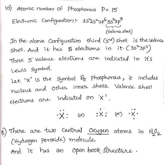 10) Atomic number of Phosphorous P= 15 Electronic configuration: 1525%2p63533p3 (Valence shell) In the above configuration th
