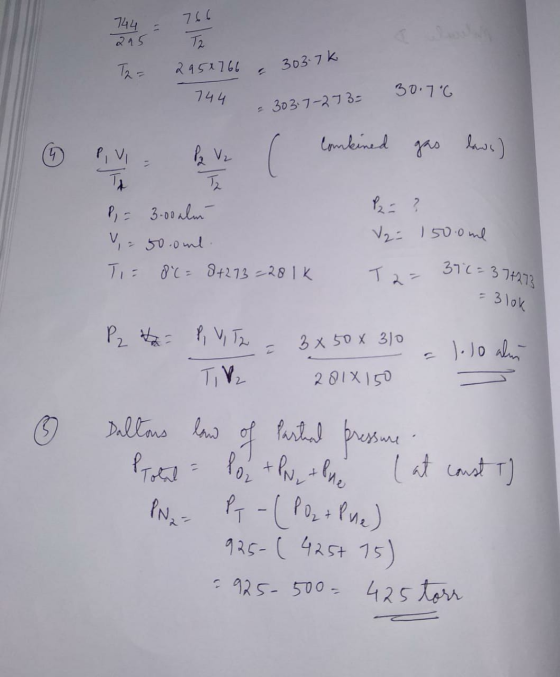 744 - 766 295 Ta T2= 295x766 & 303.7k 744 74 303.7 273= 50.76 30² 6 PV = P V₂ ( Combined gas laws) P = 3.00alm V = 500ml Ti=