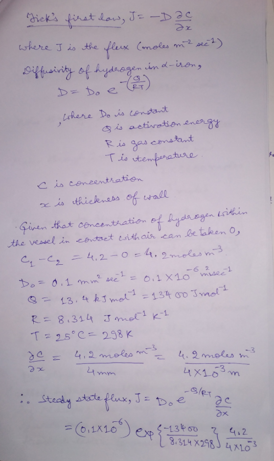 Ticks first low, J = - Dac ax where I is the flex (moles m2 sec 2) Diffusivity of hydrogen and-irong D= Do e a where Do is c