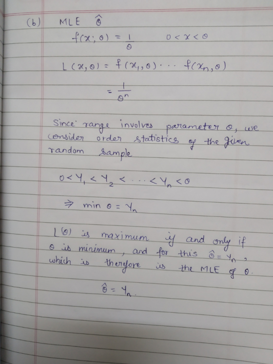 (b) MLE Since angeinvol ves paramete enside rden tatistics random ample the den s is minimum and for this