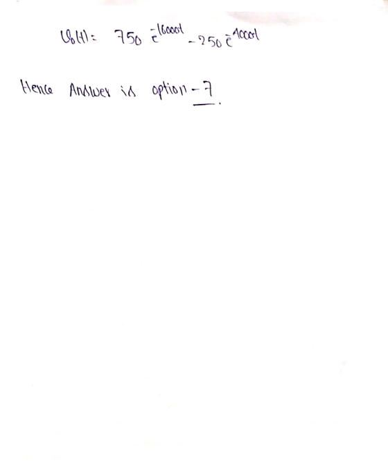 Uolt: 750 loooot - 250 e local Hence Answer is option - 7
