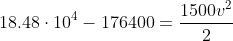 18.48\cdot 10^{4}-176400=\frac{1500v^2}{2}