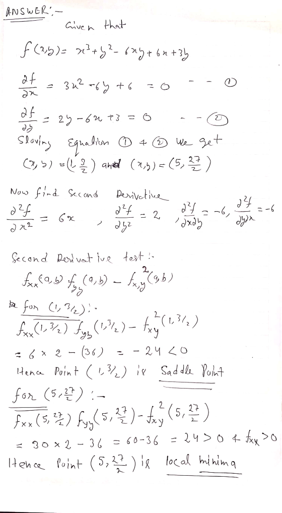ANSWER:- criven that f(36)= x² + y2-6aly+on+3y af 3u²-6y +6=0 o an af dy = 24-60 T3 o Sloving Equaliton 0 - ③ we get (3,5) =(