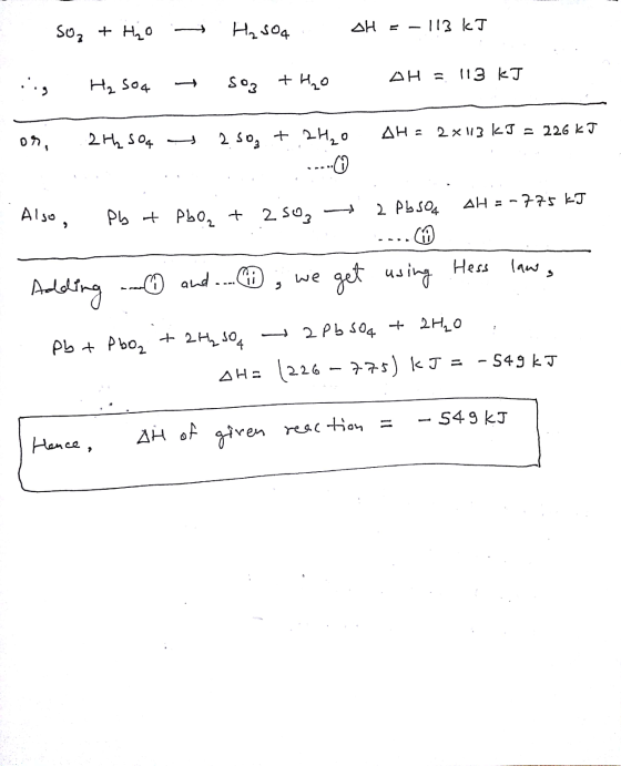 soz + HO - HasO4. AH = -113 kJ Liig Hz 504 + soz + H2O AH = 113 kJ on, 21h 504 + 2 sog + 2H20 AH = 2x113kJ = 226 kJ - Also, P